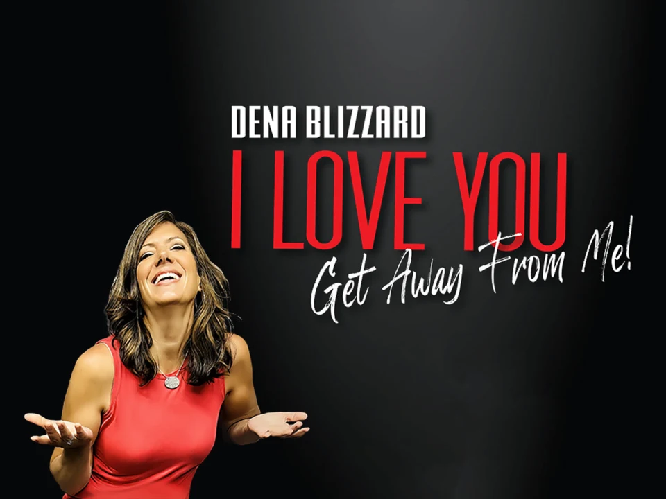 Dena Blizzard's "I Love You, Get Away From Me!": What to expect - 1