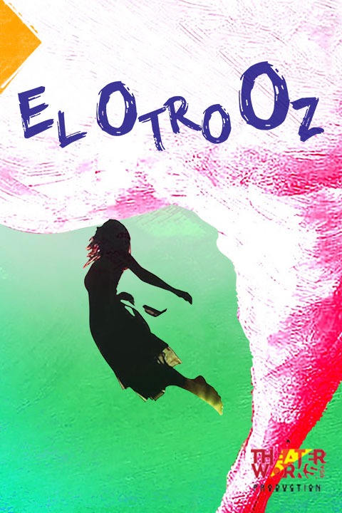 El Otro Oz show poster