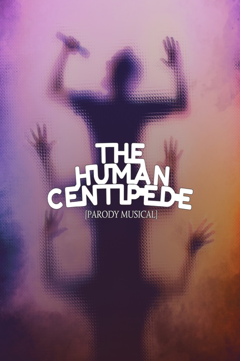 The Human Centipede Parody Musical at the Alex Theatre tickets