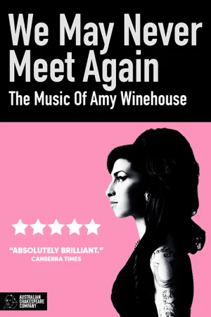 We May Never Meet Again: The Music of Amy Winehouse Tickets