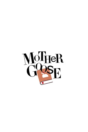 Mother Goose: The Musical Tickets
