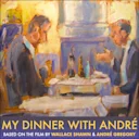 My Dinner With André