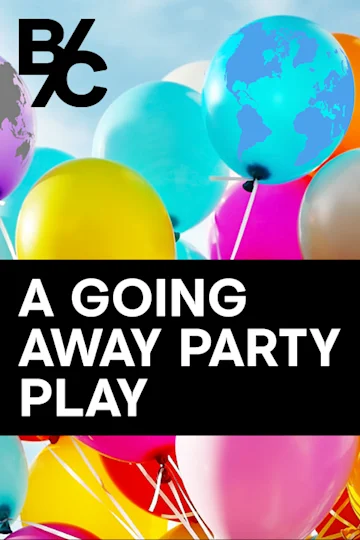 A Going Away Party Play Tickets