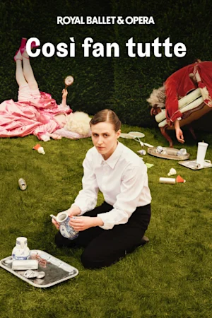 Così fan tutte - Royal Ballet and Opera tickets
