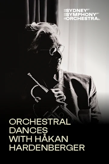 Orchestral Dances with Håkan Hardenberger presented by Sydney Symphony Orchestra Tickets
