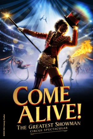 Come Alive! The Greatest Showman Circus Spectacular