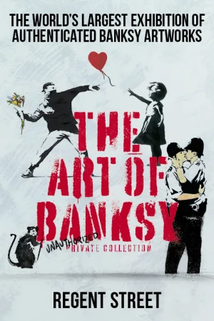 The Art of Banksy Anytime Off Peak