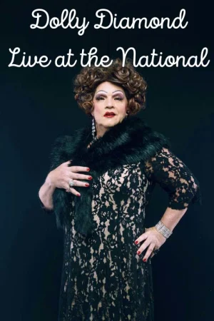 Dolly Diamond – A Night at the National