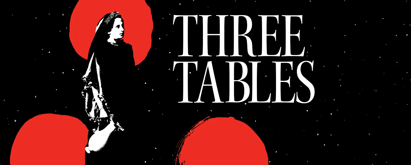 Three Tables: What to expect - 1