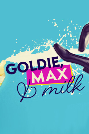 Goldie, Max, and Milk