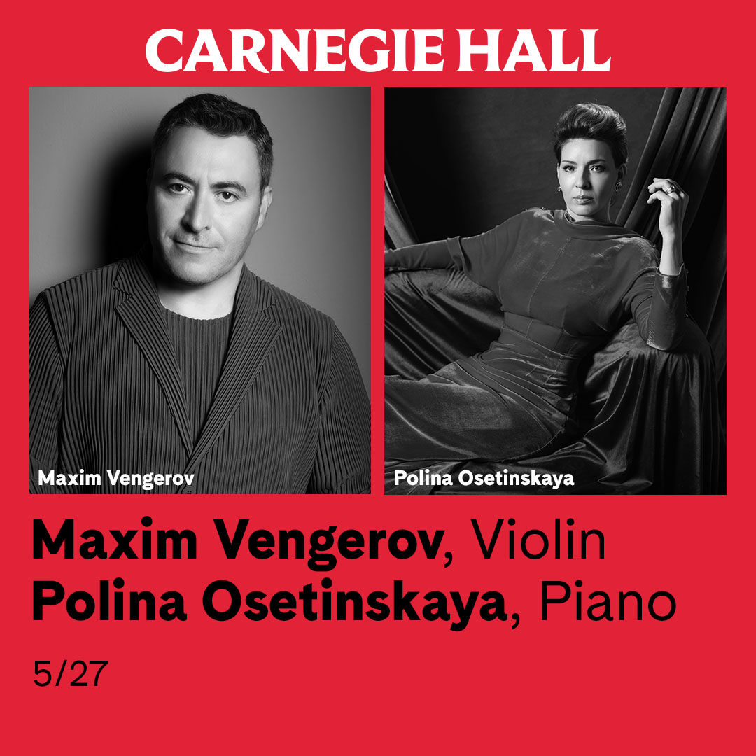 Maxim Vengerov, Violin / Polina Osetinskaya, Piano tickets | New
