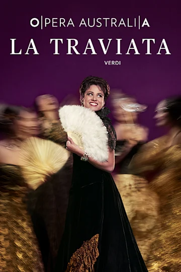 Opera Australia presents La Traviata Tickets