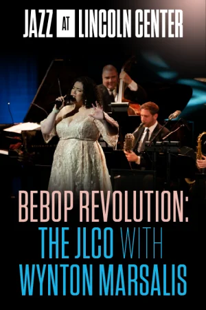 Bebop Revolution: The JLCO with Wynton Marsalis