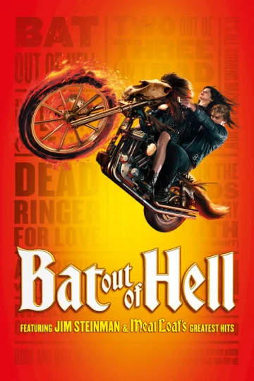 Bat Out Of Hell - The Rock Musical Tickets
