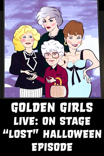 Golden Girls LIVE: The "Lost" Halloween Episode tickets