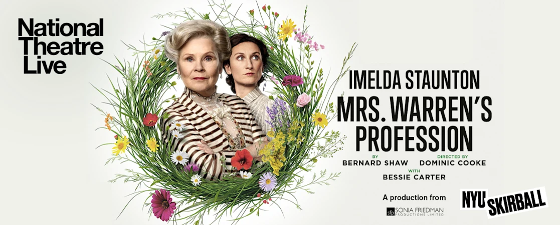 National Theatre Live Screening: Mrs. Warren’s Profession