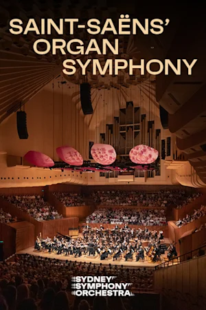 Saint-Saëns’ Organ Symphony Tickets