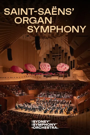 Saint-Saëns’ Organ Symphony Tickets