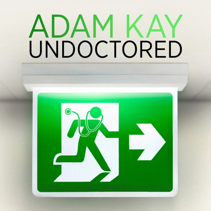 Adam Kay: Undoctored: What to expect - 1