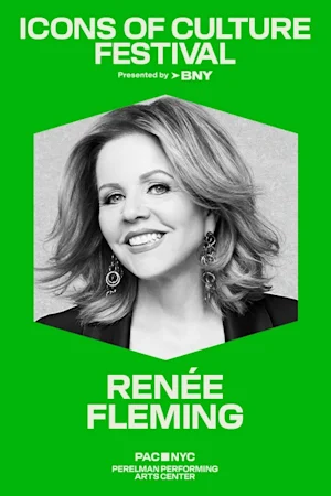PAC NYC Icons of Culture Festival: Renée Fleming Tickets
