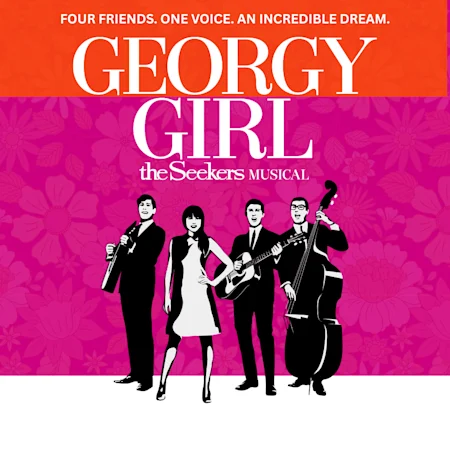 Georgy Girl – The Seekers Musical