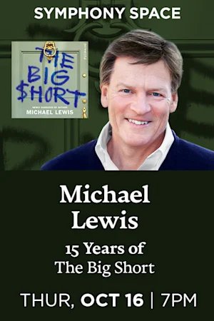 Michael Lewis, 15 Years of The Big Short