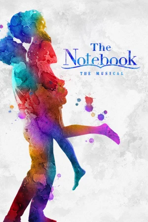 The Notebook: The Musical on Broadway