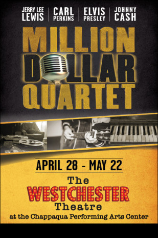 Million Dollar Quartet at Chappaqua Performing Arts Center