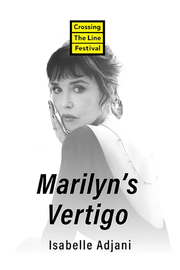 Marilyn’s Vertigo — Featuring Isabelle Adjani Tickets