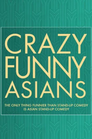 "Crazy Funny Asians" Live Stand-Up Comedy Showcase Tickets