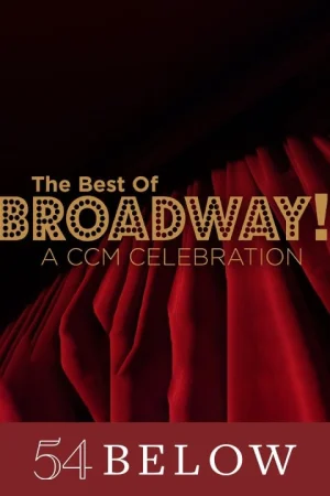 The Best of Broadway! A CCM Celebration Tickets