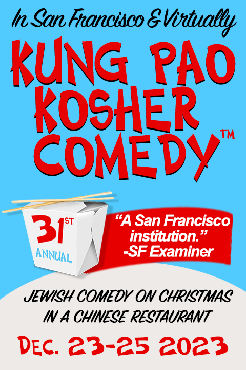 31st Annual Kung Pao Kosher Comedy: Jewish Comedy on Christmas in a Chinese Restaurant