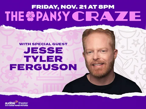 Promotional graphic for "The Pansy Craze" event on Friday, Nov. 21 at 8pm, featuring special guest Jesse Tyler Ferguson.