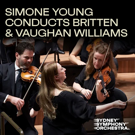Simone Young conducts Britten & Vaughan Williams