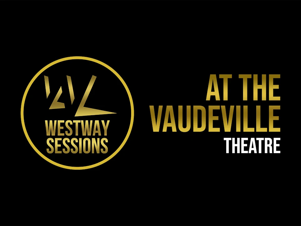 The Westway Sessions at the Vaudeville: What to expect - 1