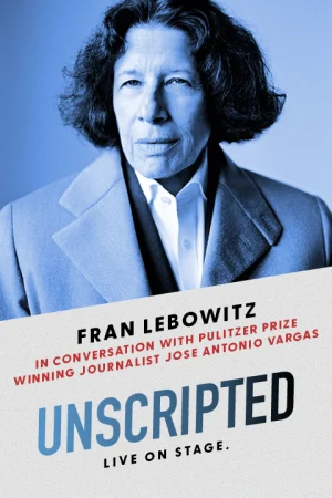 Unscripted: Fran Lebowitz Tickets