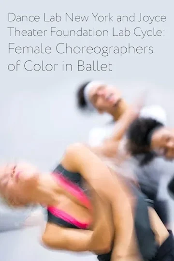Work & Process at the Guggenheim: Dance Lab NY and Joyce Theater Foundation Lab Cycle tickets