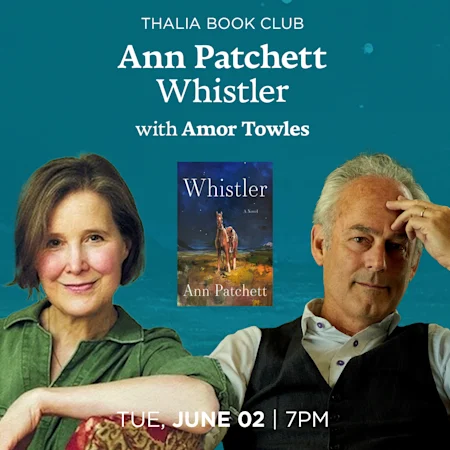 Thalia Book Club: Ann Patchett, Whistler