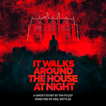 It Walks Around The House At Night