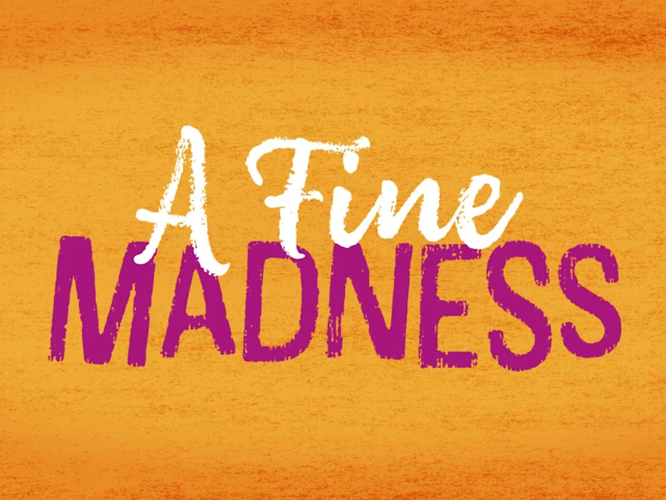 A Fine Madness: What to expect - 1