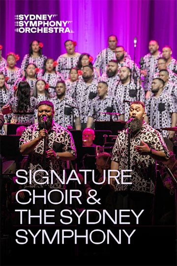 Signature Choir & the Sydney Symphony presented by Sydney Symphony Orchestra tickets