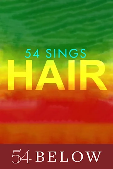 54 Sings Hair Tickets