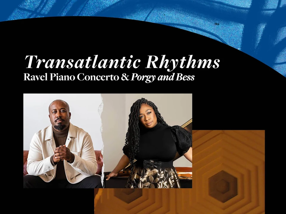 Transatlantic Rhythms: Ravel Piano Concerto & Porgy and Bess: What to expect - 1