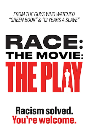 Race: The Movie: The Play