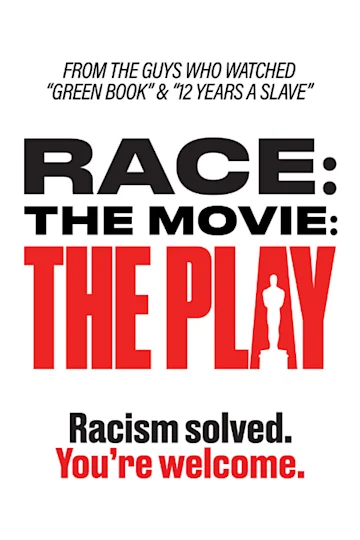 Race: The Movie: The Play tickets