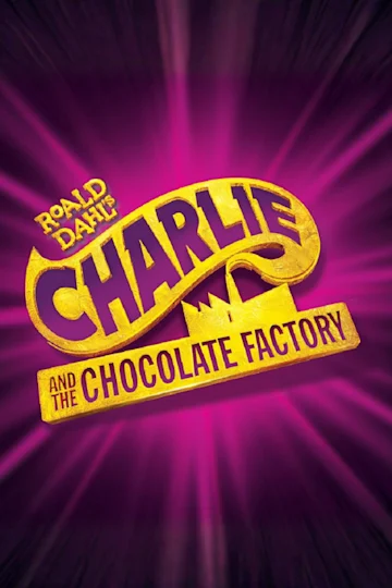 Charlie and the Chocolate Factory tickets