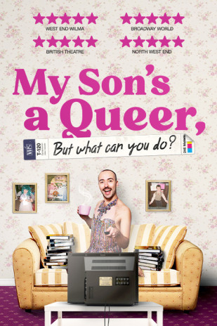 My Son’s A Queer (But What Can You Do?)