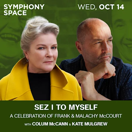 Sez I to Myself: A Celebration of Frank & Malachy McCourt