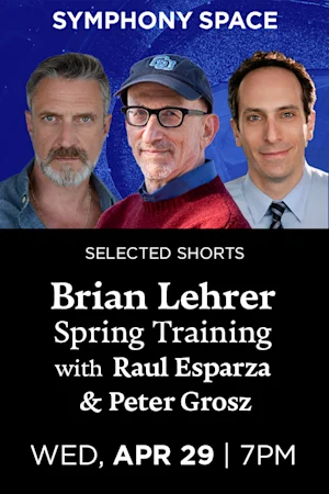Selected Shorts: Spring Training with Brian Lehrer