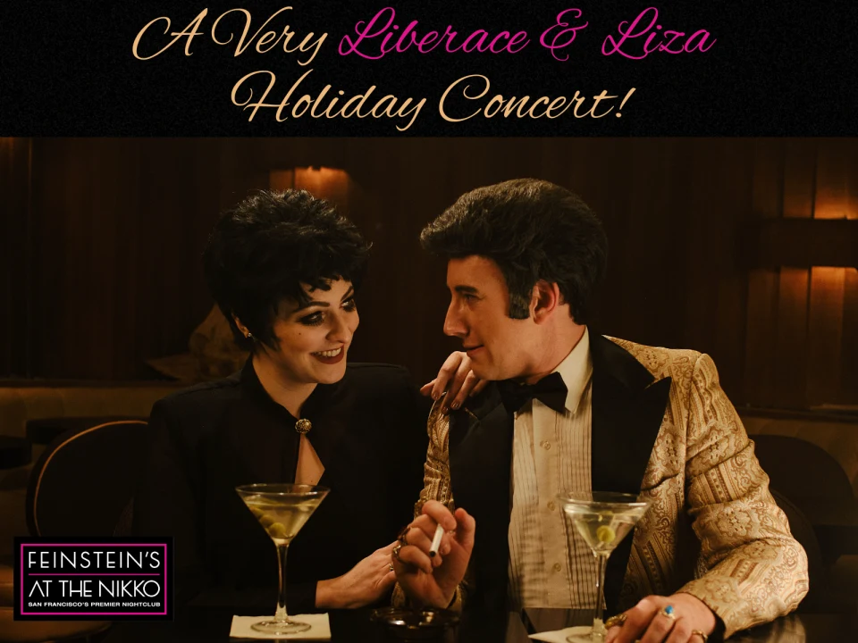 A Very Liberace & Liza Holiday Concert!: What to expect - 1